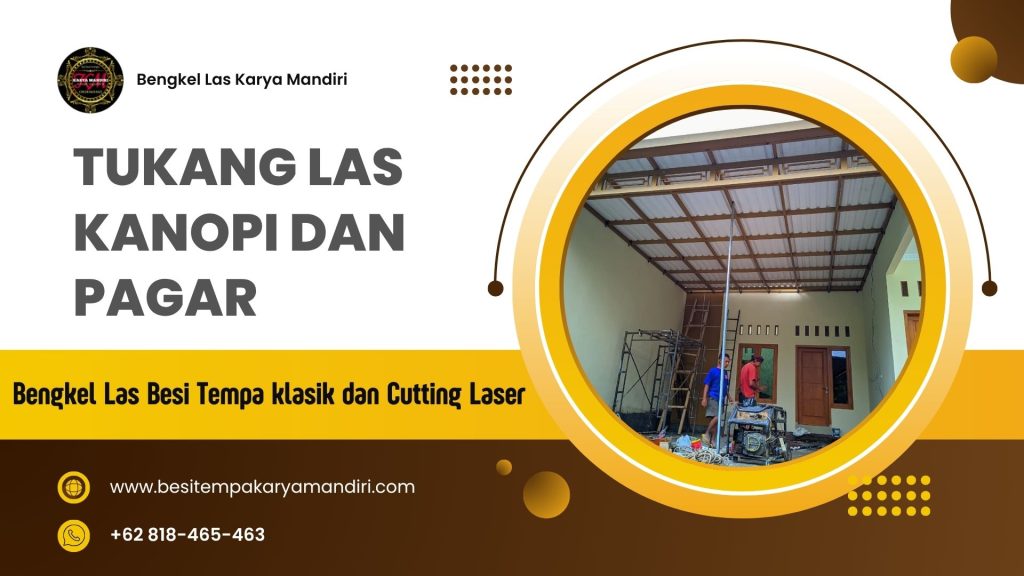 Tukang Las Kanopi Dan Pagar