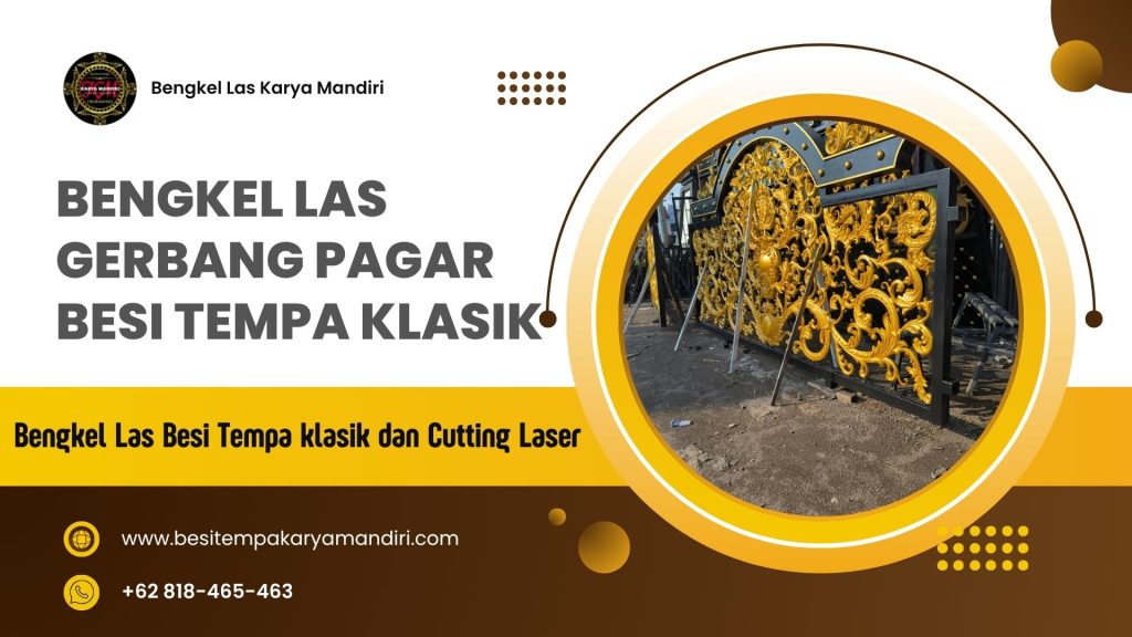 Bengkel Las Gerbang Pagar Besi Tempa Klasik