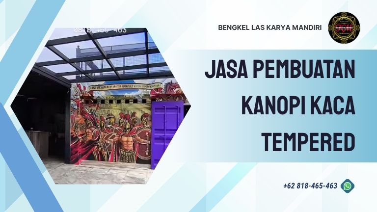 Jasa pembuatan kanopi kaca tempered
